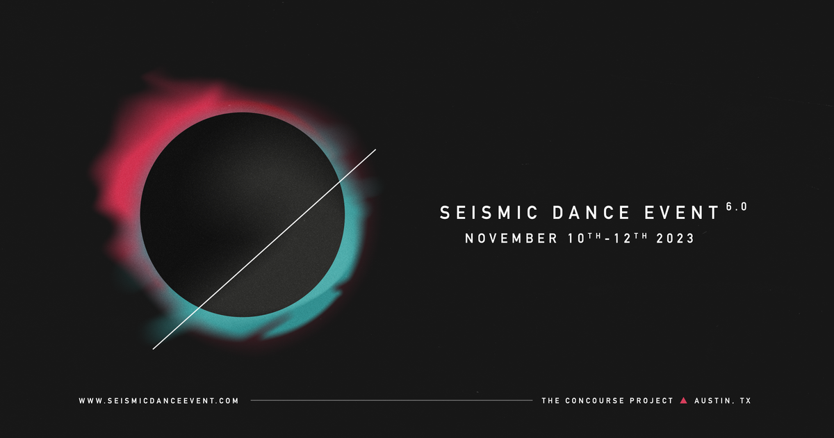 Seismic Dance Event 6.0 at The Concourse Project, Austin