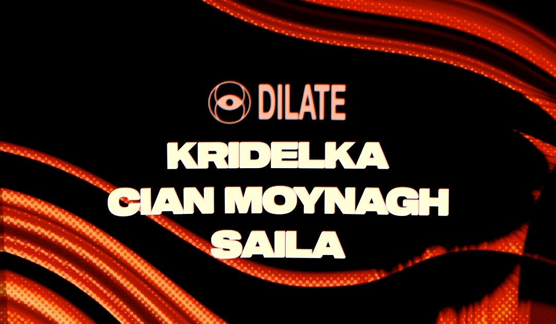 dilate-presents-kridelka-cian-moynagh-saila-at-francesco-s-montreal