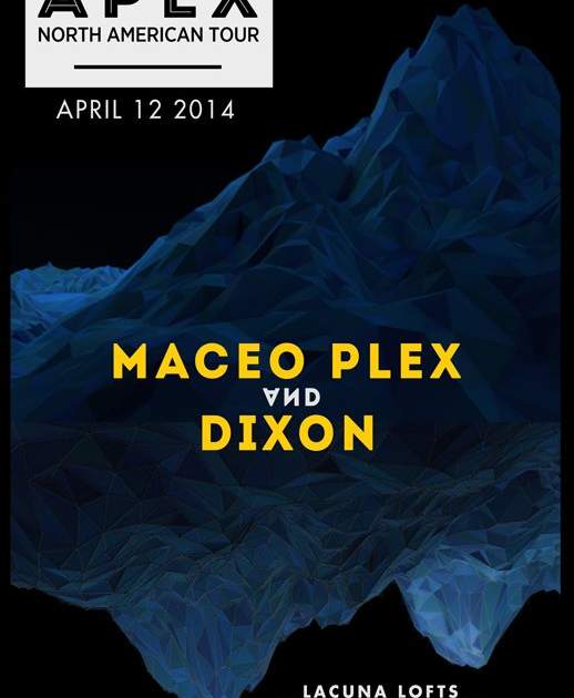 Apex Tour Feat. Maceo Plex & Dixon at Lacuna Artist Loft Studios, Chicago