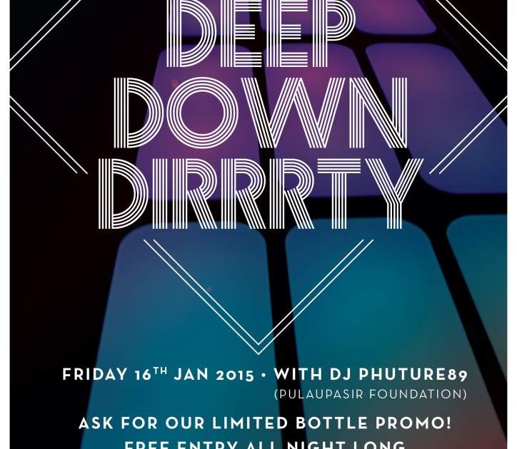 Deep Down Dirrrty at The Edge, Indonesia Deep Down Dirrrty at The Edge, Indonesia (2015) ⟋ RA