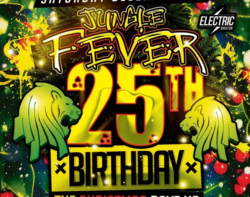 Jungle Fever 25th Birthday and Christmas Rave Up at Electric Brixton, London