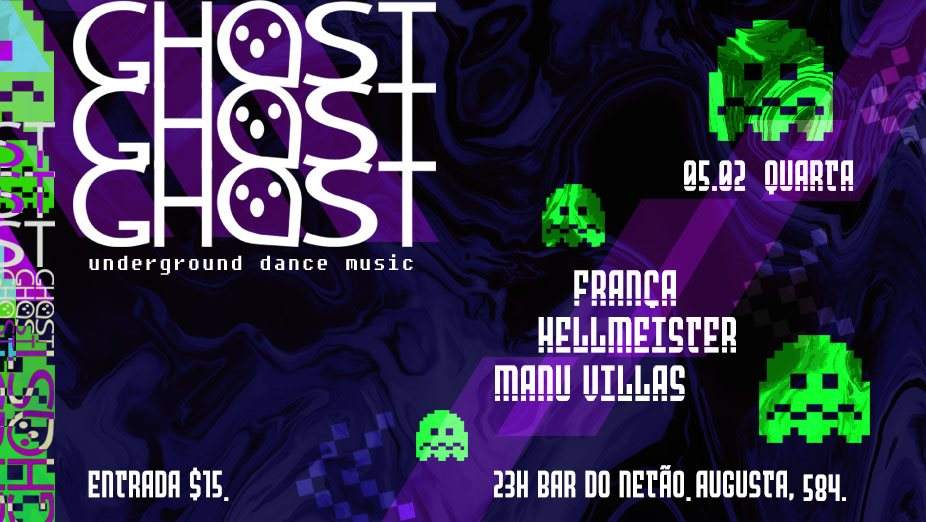 Ghost #94 - França - Hellmeister - Manu Villas at Bar do Netão, Sao Paulo Ghost #94 - França - Hellmeister - Manu Villas at... 