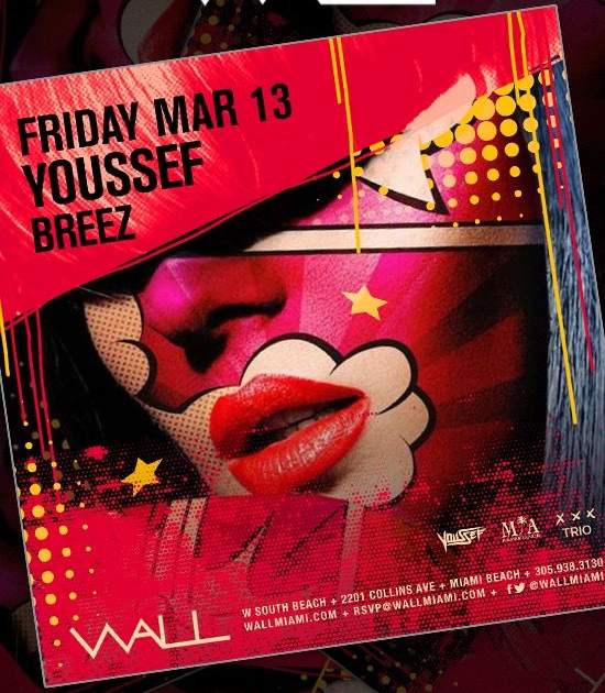 Wallfridays 3.13.19 at Wall Lounge, Miami