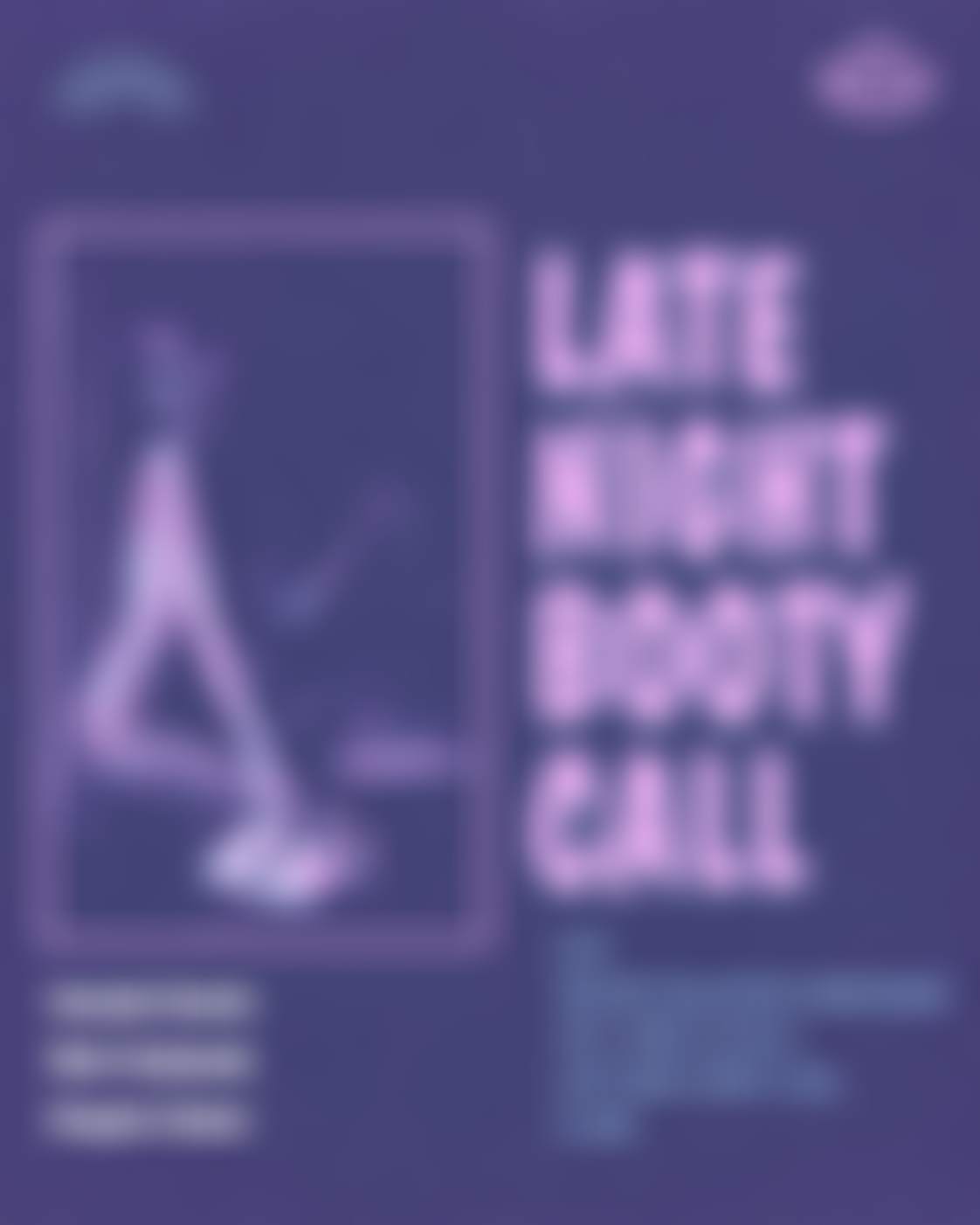 Late Night Booty Call ATX (START TIME 2AM) at TBA - VECTOR