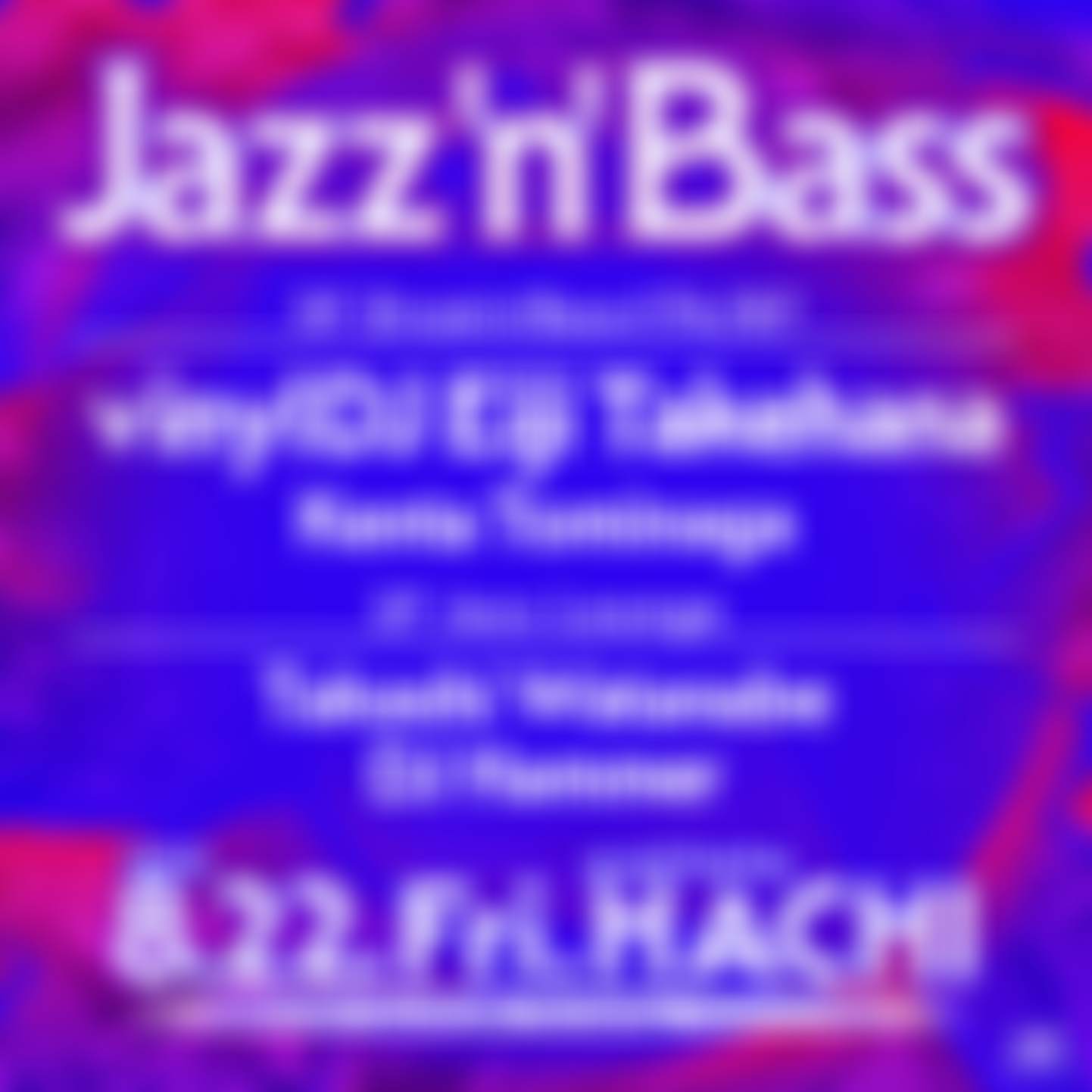 Jazz'n'Bass -Drum'n'Bass174/87 at Aoyama Hachi, Tokyo