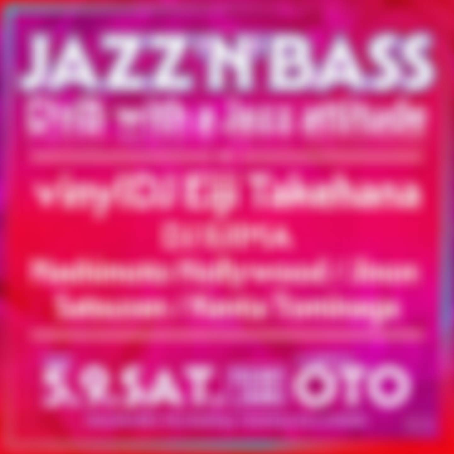 Jazz'n'Bass - D'n'B with a Jazz attitude at Shibuya OTO, Tokyo