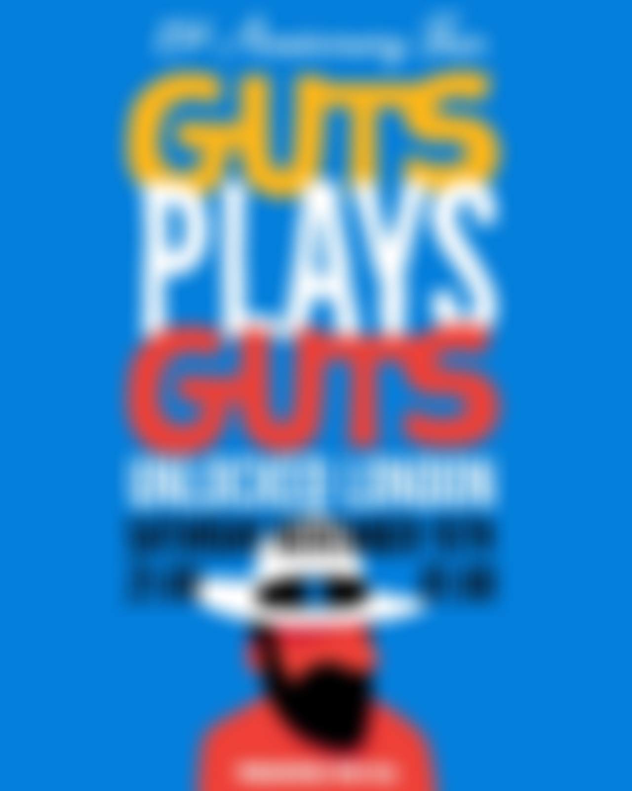 GUTS plays GUTS - London at UNLOCKED, London