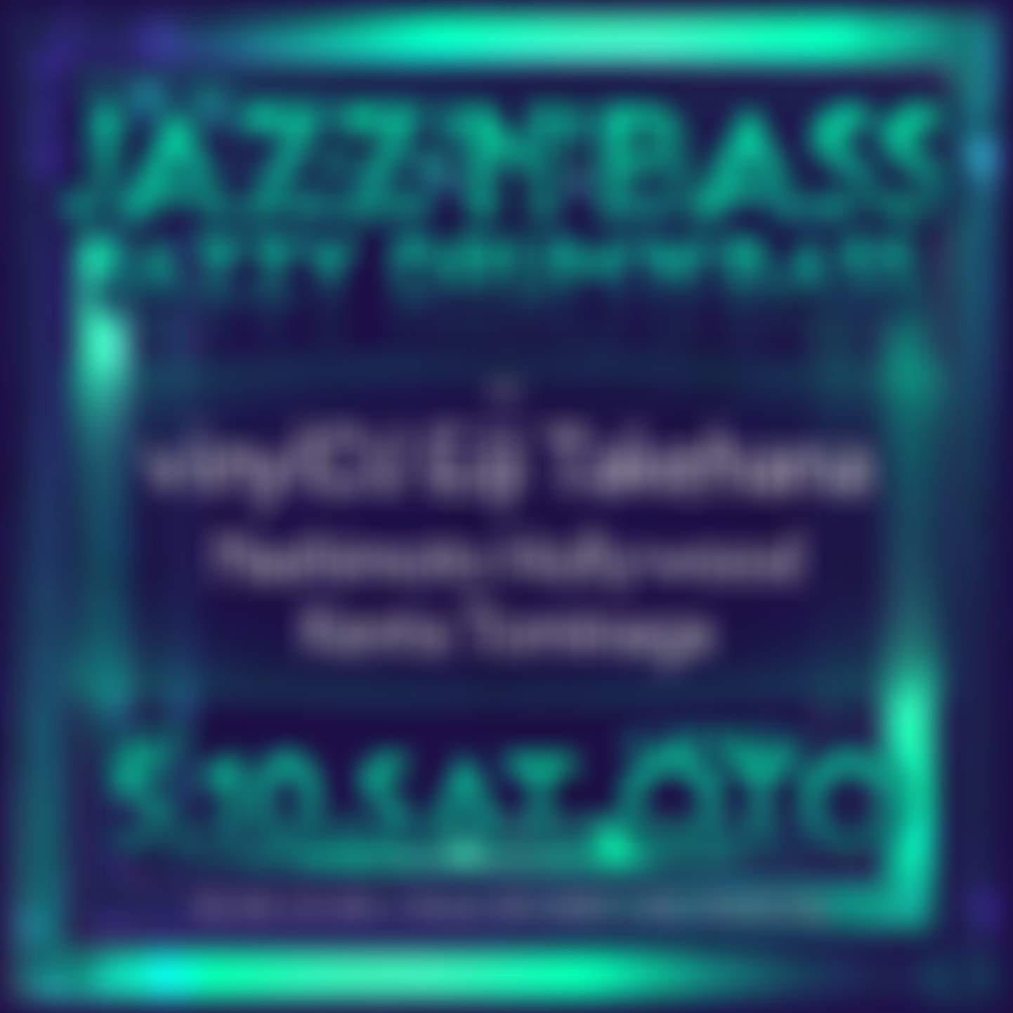 Jazz'n'Bass -Jazzy Drum'n'Bass at Shibuya OTO, Tokyo