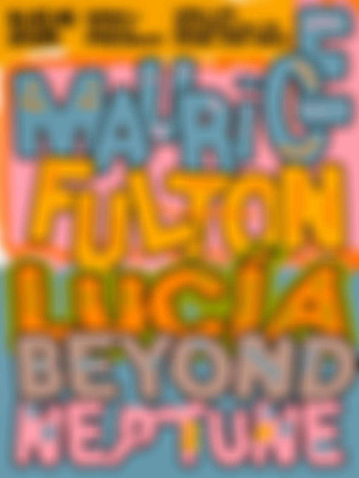Might Be Magic presents: Maurice Fulton + Lucia Beyond + Neptune