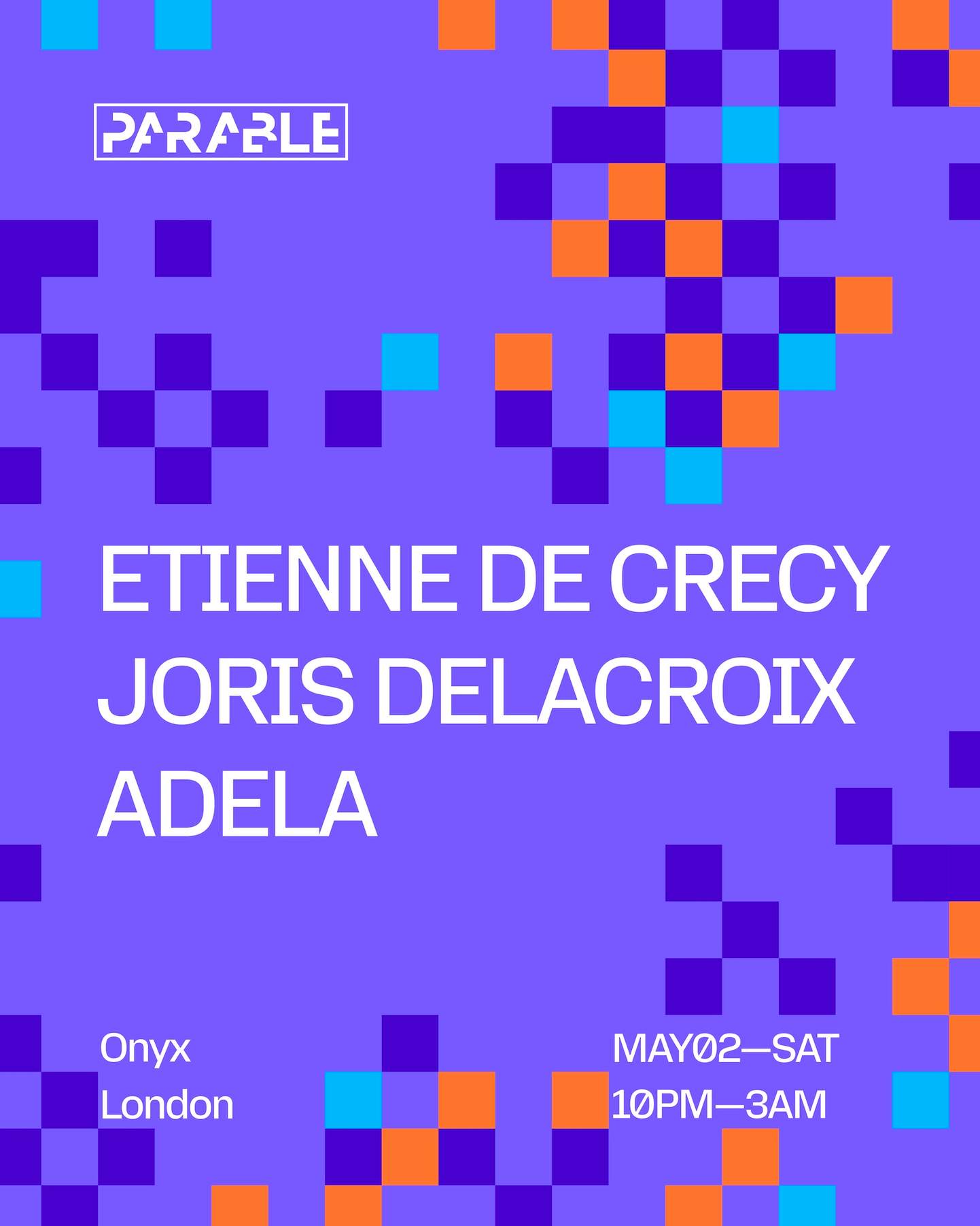 Parable: Étienne de Crécy, Joris Delacroix