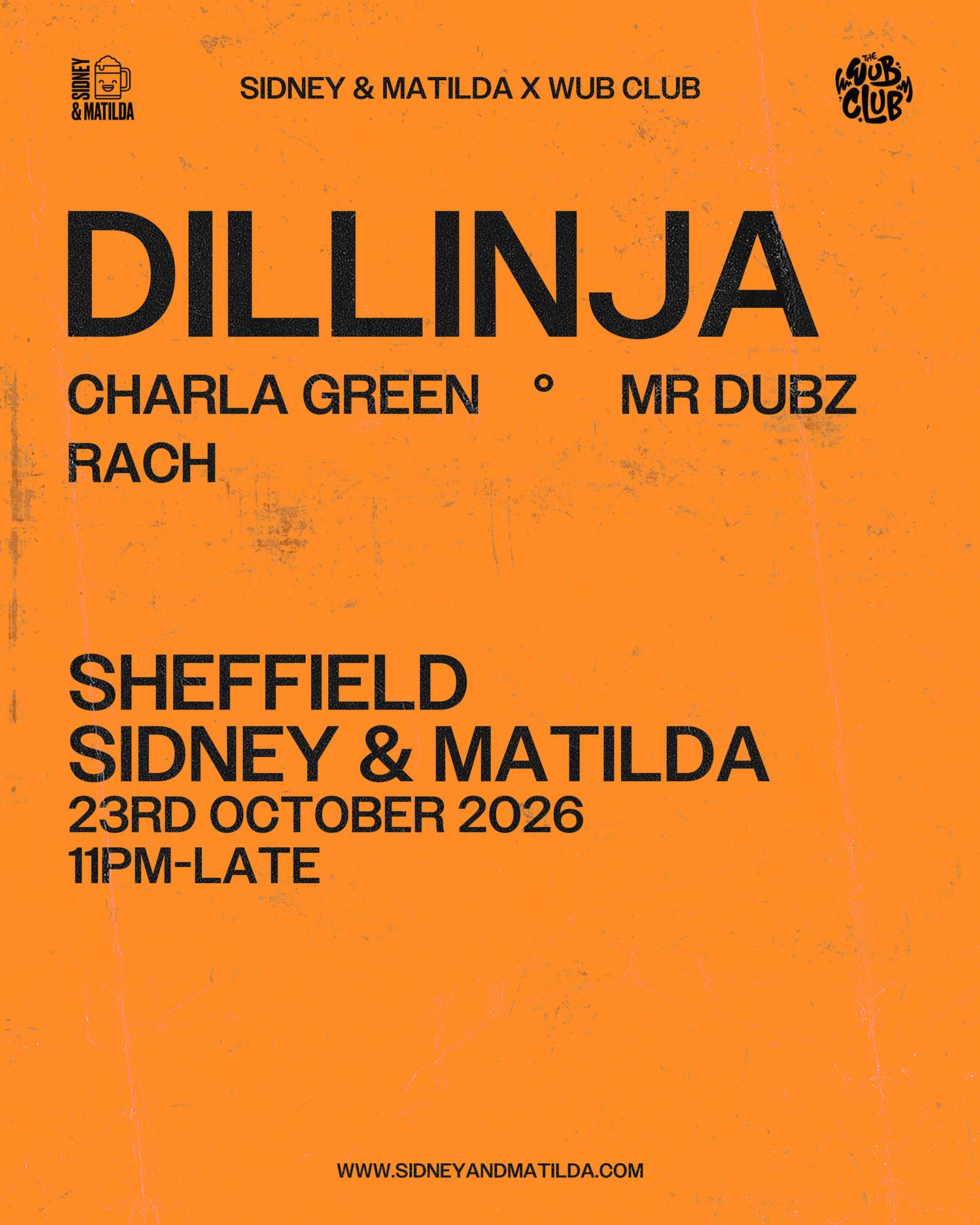 S&M x Wub Club Presents: Dillinja — SIDNEY & MATILDA