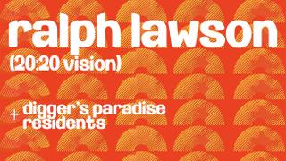 Digger's Paradise w./ Ralph Lawson
