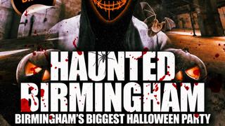 Haunted Birmingham - Birmingham's Biggest Halloween Party