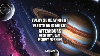Orbit Sunday night / Monday morning after party