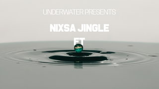 Underwater presents #8: Nixsa Jingle & FT (50 tickets only)