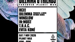 DILEMMA & FRIENDS: TAKEOVER Planet Wax