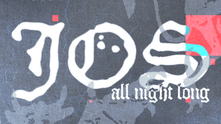 Jos All Night Long