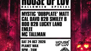 HOUSE OF LUV: HALLOWEEN SPECIAL