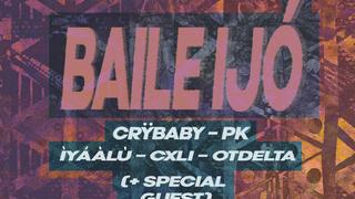 Baile Ijó presents Crÿbaby, PK + Special Guest