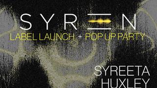 SYREETA presents: SYREN Label Launch