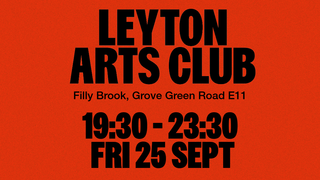 Leyton Arts Club Launch Party