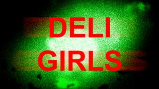 Deli Girls