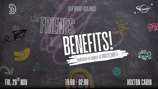 Friends with Benefits! (Fundraiser) [Deep Groovy Acid House]