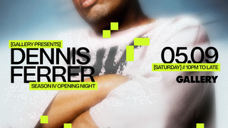 Gallery Season 4 Launch party with Dennis Ferrer