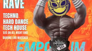 EMPORIUM NRG - LIVE WRESTLING + RAVE