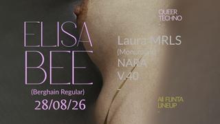SOMA PEOPLE x Elisa Bee (Berghain Regular) & Residents Laura MRLS (Monument), NARA, V.40