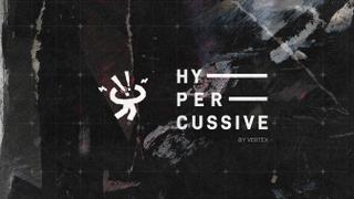HYPERCUSSIVE: 001