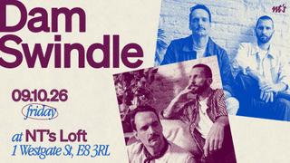 NT's Loft: Dam Swindle