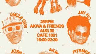 25 RPM: AKWA & Friends