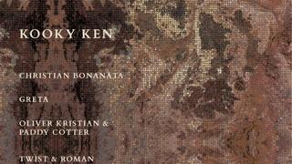 Kooky Ken: Christian Bonanata, Greta + more