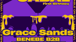 Hoxton Cabal 1st Birthday: Grace Sands, Benebe b2b Special Guest, Phil James, Fari Mond