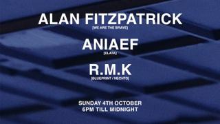 Fossil Archive presents: Alan Fitzpatrick, R.M.K, Aniaef