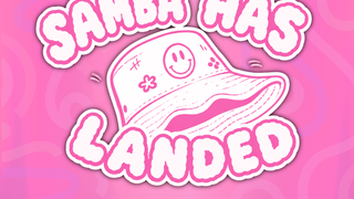 SAMBA HAS LANDED