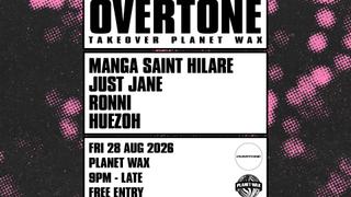 OVERTONE // Takeover Planet Wax