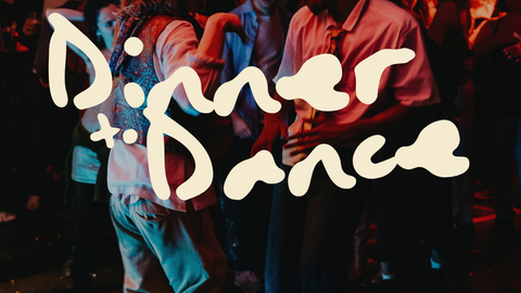Dinner to Dance
