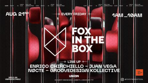 FOX IN THE BOX (Friday weekly Afterparty open until 10am)