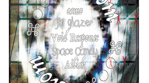 Złom with Space Candy, Void Response, jb glazer, Ailish, osmo