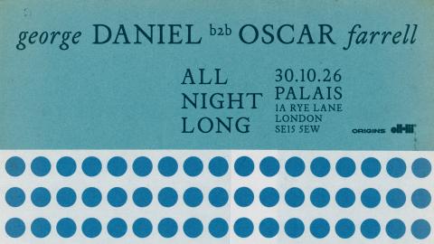 dh2 presents George Daniel & Oscar Farrell (All Night Long)