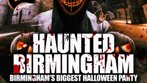 Haunted Birmingham - Birmingham's Biggest Halloween Party