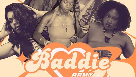 Baddiie army