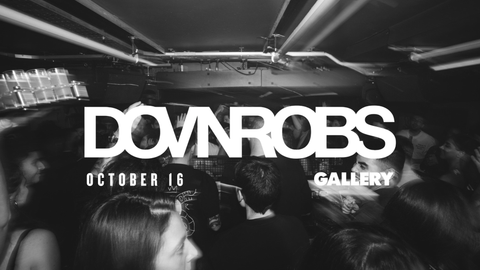 Nightly x DOVnROBS (Gallery Club London)