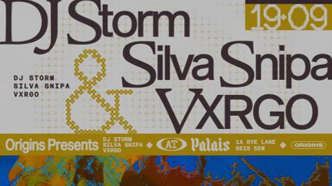 Origins: DJ Storm, Silva Snipa & VXRGO
