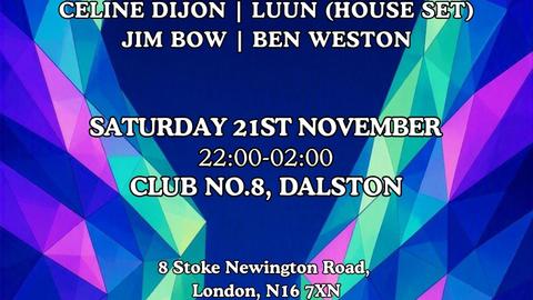 Melomania presents: Celine Dijon, Luun, Jim Bow and Ben Weston
