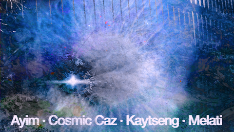 Indigaura: AYIM, Cosmic Caz, Kaytseng, Melati, Medlock & Xquisite Korpse, Aleromaze