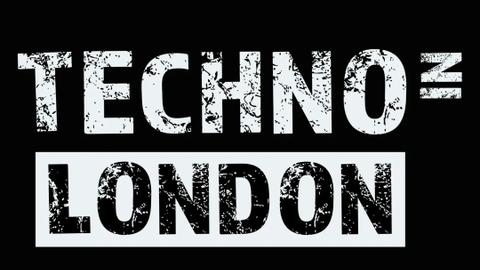 TECHNO IN LONDON - OPEN DECKS & SOCIAL
