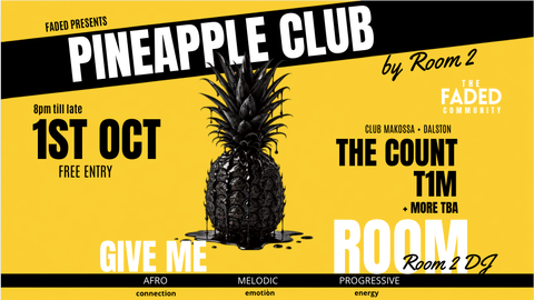 Pineapple Club by Room2 (FREE ENTRY)
